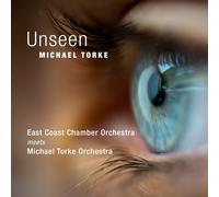 Michael Torke – Unseen – CD – The Orchard