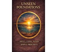 Unseen Foundations: Above, Under, Within