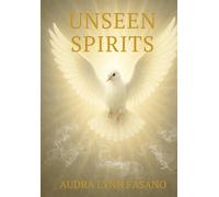 Unseen Spirits: Book 2 Ancient Spirits: Curses - Covenants - Chains