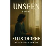 Unseen: The Second Light Series
