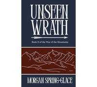 Unseen Wrath: Book 2 of the War of the Mountains