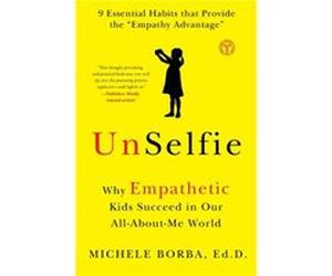 UnSelfie by Borba & Michele & Dr. Michele Borba, Michele Borba (Auteur)