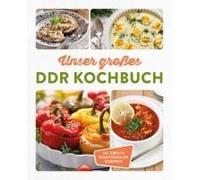 Unser Großes Ddr Kochbuch
