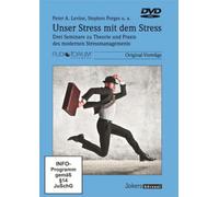 Unser Stress mit dem Stress - 4 DVD - Drei Seminare zu Theorie und Praxis des modernen Stressmanagements