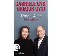 Unser Vater | Gabriele Gysi Gabriele GysiGabriele Gysi (Auteur)