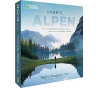 Unsere Alpen: Ein einzigartiges Paradies und wie wir es erhalten können