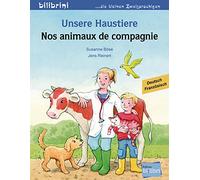 Unsere Haustiere. Kinderbuch Deutsch-Französisch