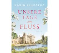 Unsere Tage am Fluss