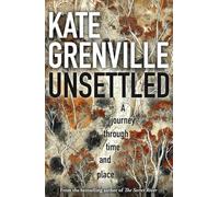 Unsettled: A Journey Through Time and Place