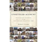 Unsettled Account: The Evolution of Banking in the Industrialized World Since 1800