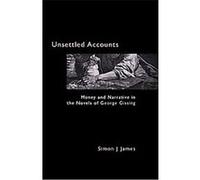 Unsettled Accounts, Anthem Nineteenth Century Studies Simon J. James (Auteur)