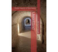 Unsettled: Mother Superior & Other Stories