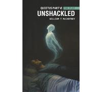 Unshackled: Quietus Park VI