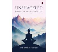 Unshackled - Ripples In The Lake Of Life
