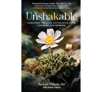 Unshakable: Parenting through Autism with Love, Courage, and Purpose