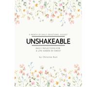 UnShakable: Reflections for a Life Hidden in Christ: A Month of Daily Devotions: August