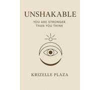 Unshakable: You Are Stronger Than You Think