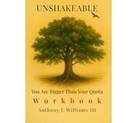Unshakeable: You Are bigger Than Your Quota Workbook