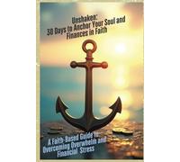 Unshaken!: 30 Days to Anchor Your Soul and Finances in Faith