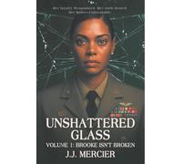 Unshattered Glass: Volume 1: Brooke Isn’t Broken
