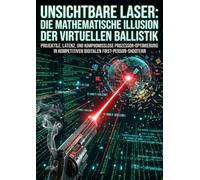 Unsichtbare Laser: Die mathematische Illusion der virtuellen Ballistik: Projektile, Latenz, und kompromisslose Prozessor-Optimierung in kompetitiven digitalen First-Person-Shootern