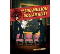 Unsolved Case Files The 500 Million Dollar Heist by Tom Sullivan Paperback Book Tom Sullivan (Auteur)