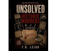 Unsolved: Historic Murders: True Crime Trivia for Curious Minds