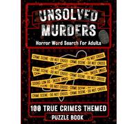 Unsolved Murders Horror Word Search for Adults: 100 Large Print True Crimes Themed Puzzles for Adults & Seniors. Creepy Wordfind Puzzle Games About ... by Unknown Serial Killers. (Wordsearchbook)