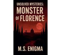 Unsolved Mysteries Monster of Florence
