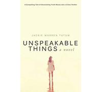 Unspeakable Things