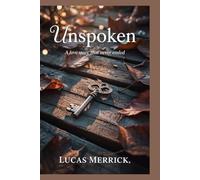 Unspoken: A Love Story That Never Ended