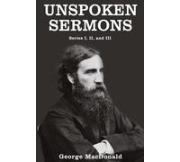 Unspoken Sermons: Series I, II, and III