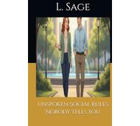 Unspoken Social Rules Nobody Tells You