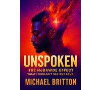 Unspoken: The NoBawDe Effect: What I Couldn't Say Out loud