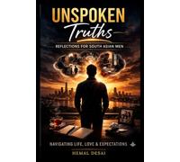 Unspoken Truths: The Silent Battles of Desi Men