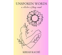 Unspoken Words: A Collection of Things Unsaid