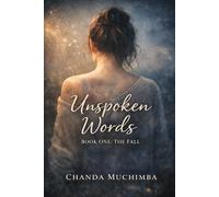 UNSPOKEN WORDS: BOOK ONE: THE FALL