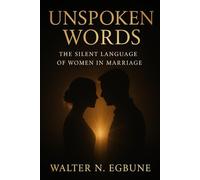 UNSPOKEN WORDS: The Silent Language of Women in Marriage