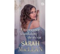 Unsprezece scandaluri de evitat - Sarah MacLean, Carti romantice, Editie in limba romana