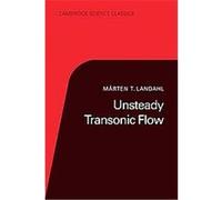 Unsteady Transonic Flow, Cambridge Science Classics Series Marten Landahl (Auteur)