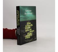 Unsterblich Sind Nur Die Anderen