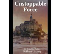 Unstoppable Force