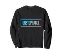 Unstoppable Meaning One Word Inspire Citations I'm Unstoppable Sweatshirt