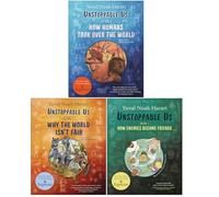 Unstoppable Us Volume 1-3 Books Collection Set by Yuval Noah Harari (How Humans Took Over the World, Why the World Isn't Fair & How Enemies Become Friends)