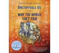 Unstoppable Us Volume 2: Why the World Isn't Fair
