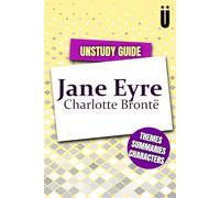 Unstudy Guide to Jane Eyre by Charlotte Brontë
