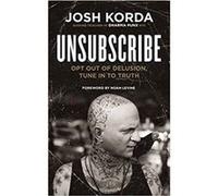 Unsubscribe by Noah Levine Josh Korda, Noah Levine (Auteur)