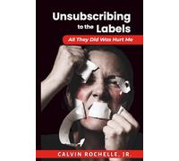 Unsubscribing to the Labels: All They Did Was Hurt Me