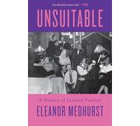 Unsuitable: A History of Lesbian Fashion
