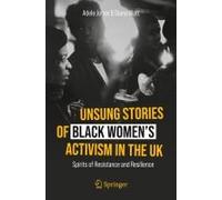 Unsung Stories Of Black Women's Activism In The Uk